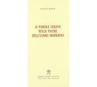 Dieci parole chiave sulle paure dell'uomo moderno - Madoz Vicente