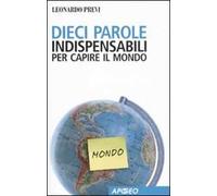Dieci parole indispensabili per capire il mondo