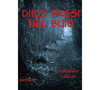 Dieci passi nel buio