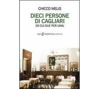 Dieci persone di Cagliari (di cui due per una)