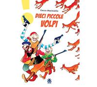 Dieci piccole volpi