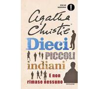 Dieci piccoli indiani. E non rimase nessuno