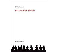 Dieci poesie per gli amici