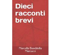 Dieci racconti brevi
