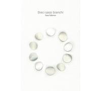 Dieci sassi bianchi