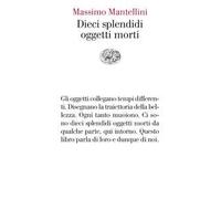 Dieci splendidi oggetti morti