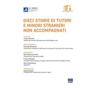 Dieci storie di tutori e minori stranieri non accompagnati - 2021