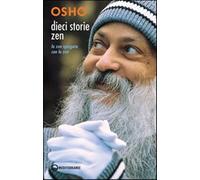 Dieci storie zen. Lo zen spiegato con lo zen - Osho