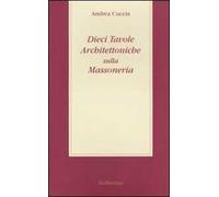 Dieci tavole architettoniche sulla massoneria