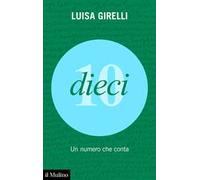 Dieci. Un numero che conta