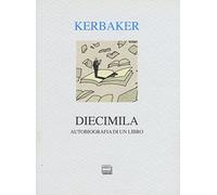 Diecimila. Autobiografia di un libro