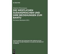 Diedrich Wester Die Westlichen Sudansprachen Und Ihre Beziehu (Copertina rigida)