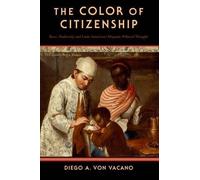 Diego A. von Vacano The Color of Citizenship (Tascabile)