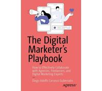 Diego Adolfo Carrasco Gubernatis The Digital Marketer's Playbook (Tascabile)