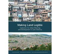 Diego Alfonso E Making Land Legible - Cadastres for Urban Planning a (Tascabile)