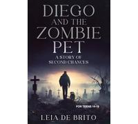 Diego and The Zombie Pet: A Story of Second Chances