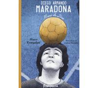 Diego Armando Maradona. Mano de Dios - Evangelisti Marco
