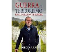 Diego Arria Guerra Y Terrorismo En El Corazón de Europa (Tascabile)