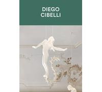Diego Cibelli. Una vita all'aria aperta - [Fondazione Luigi Rovati]