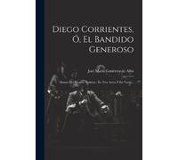 Diego Corrientes, Ó, El Bandido Generoso (Tascabile)