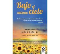 Diego Cuéllar Bajo el mismo cielo (Tascabile)