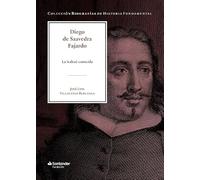 Diego de Saavedra Fajardo: La lealtad conocida