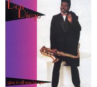 Diego, Don - Give It All Youve Got