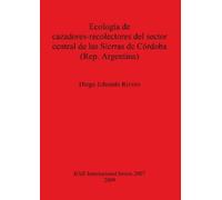 Diego Eduardo R Ecología de cazadores-recolectores del sector centra (Tascabile)