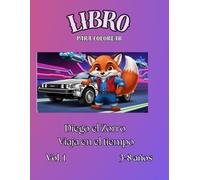 Diego el Zorro viaja en el tiempo: Volumen 1