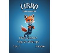 Diego el Zorro viaja en el tiempo: Volumen 2