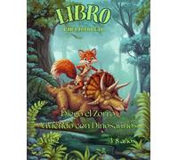 Diego el Zorro viviendo con dinosaurios: Volumen 2