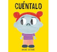 Diego Estebo Cuéntalo (Copertina rigida)
