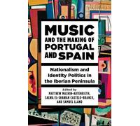 Diego García-Peinazo Music and the Making of Portugal and Spain (Tascabile)