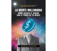 Diego Gómez La Mente Millonaria (Tascabile) Piense Y Hágase Rico Por Diego Gómez