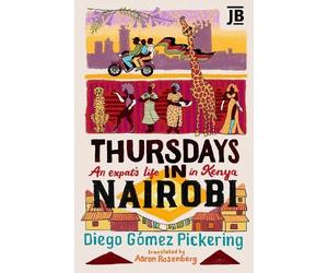 Diego Gómez Pickering Thursdays in Nairobi (Tascabile)