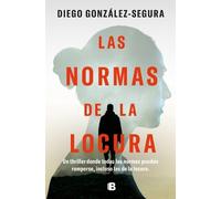 Diego González-Segura Las normas de la locura / The Rules of Madness (Tascabile)