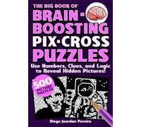 Diego Jourdan Pereir The Big Book of Brain-Boosting Pix-Cross Puzzle (Tascabile)