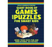 Diego Jourdan Pereira Giant Book of Games and Puzzles for Smart Kids (Tascabile)