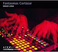 Diego Losa Diego Losa: Fantasmas Cortázar (CD) Album