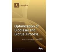 Diego Luna Antonio Pineda R Optimization of Biodiesel and Bi (Copertina rigida)