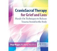 Diego Maggio CranioSacral Therapy for Grief and (Tascabile) (PRESALE 10/10/2024)
