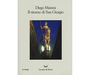 Diego Marani Il ritorno di San Giorgio