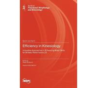 Diego Minciacchi Efficiency in Kinesiology (Copertina rigida)