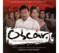 Diego Navarro - Oscar Una Pasion Surrealista (OST) by Diego Navarro (2011-01-01)