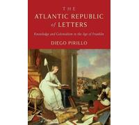 Diego Pirillo The Atlantic Republic of Letters (Copertina rigida)