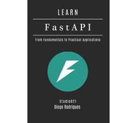 Diego Rodrigues Studiod21 Smart Tech Content LEARN FastAPI (Tascabile)