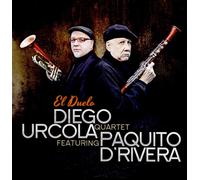 Diego Urcola Quartet featuring Paquito D'Rivera El Duelo (CD) Album