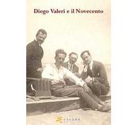 Diego Valeri e il Novecento