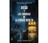Diego y las crónicas de la ciudad oculta
