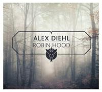 Diehl,Alex - Robin Hood Ep